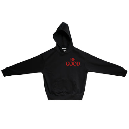 BE GOOD - Hoodie