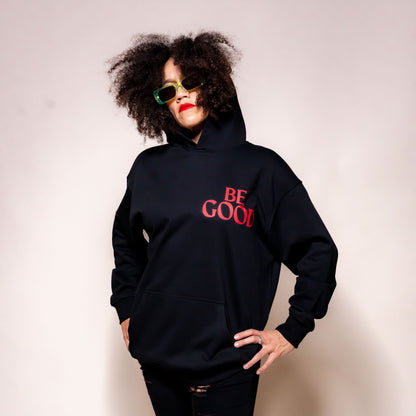 BE GOOD - Hoodie